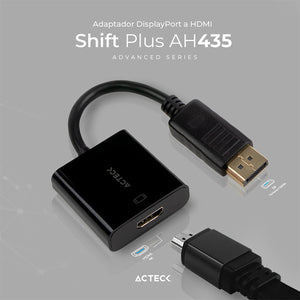 Adaptador Convertidor ACTECK SHIFT PLUS AH435 DisplayPort a HDMI Negro AC-934763
